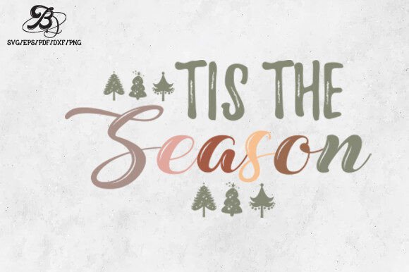 Boho Christmas Tis the Season SVG PNG for Graphics and Crafts