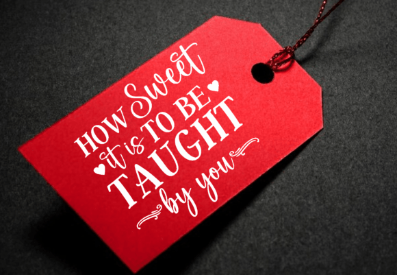 How Sweet It Is to Be Taught by You Svg, Graphics