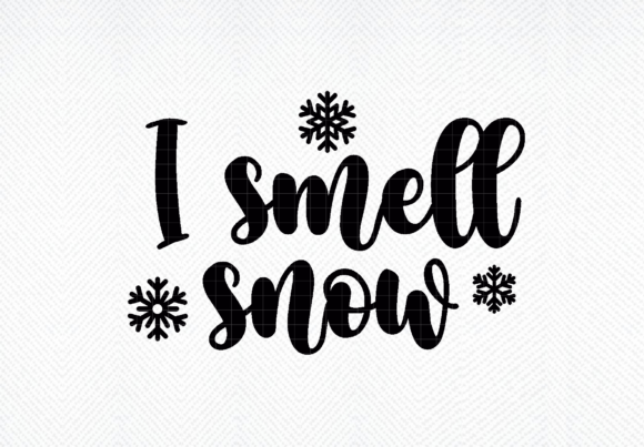 I Smell Snow Svg, Winter Shirt SVG: Graphics for Crafts