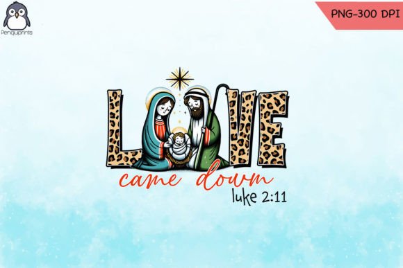 Love Came Down Christmas PNG Graphics and Crafts Review