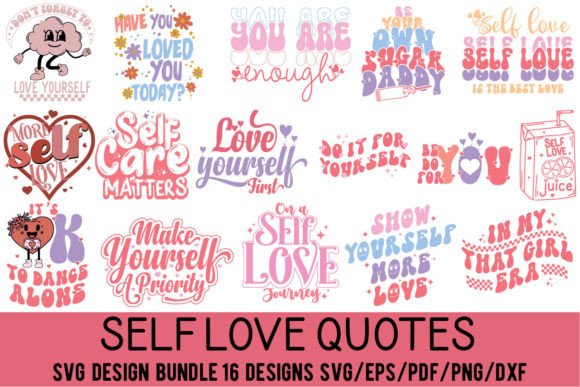 Self Love Quote SVG PNG Bundle for Crafts and Graphics